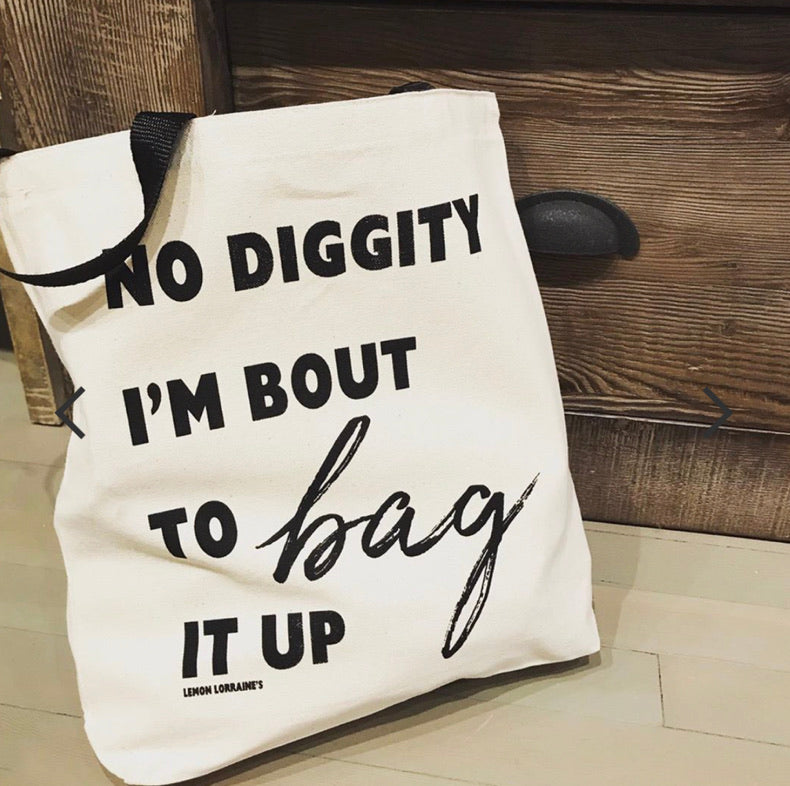 No Diggity Bag